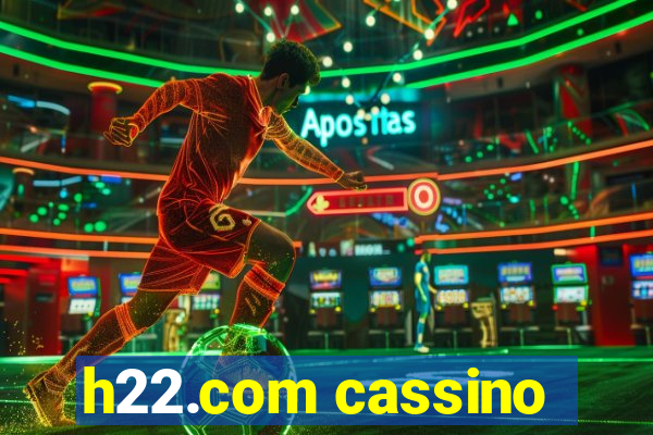 h22.com cassino